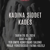 Kadına Şiddet: Kades konulu etkinlik; Proje Yürütücüsü: Fatma KOZLU, Beşikdüzü MYO Konferans Salonu, 28 Mayıs 2024, Saat:14.00