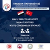 Irak / Erbil Ticari Heyeti İnşaat Sektörü İkili İş Görüşmeleri Etkinliği, Dış Ticaret Programı Öğretim Elemanları ve Öğrencilerinin Katılımıyla, 14 Şubat 2026, 10.00 - Tilya Resort Hotel