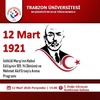 12 Mart 1921 İstiklâl Marşı’nın Kabul Edilişinin 105. Yıl Dönümü ve Mehmet Akif Ersoy’u Anma Programı 12 Mart 2026 Perşembe | 14.00 İ. Doğu Gözaçan Konferans Salonu