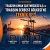 Trabzon Liman İşletmeciliği A.Ş. ve Trabzon Serbest Bölgesi’ne Teknik Gezi, Dış Ticaret Bölümü, 7 Mayıs 2026 Perşembe, Kalkış: 09.00 - Varış: 16.00