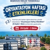 Oryantasyon Haftası Etkinlikleri